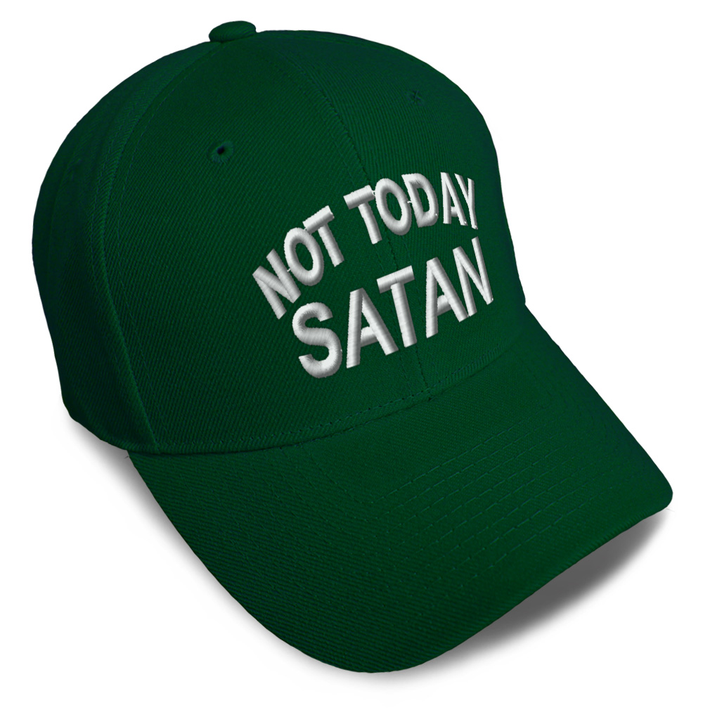 Baseball Cap Not Today Satan Acrylic 