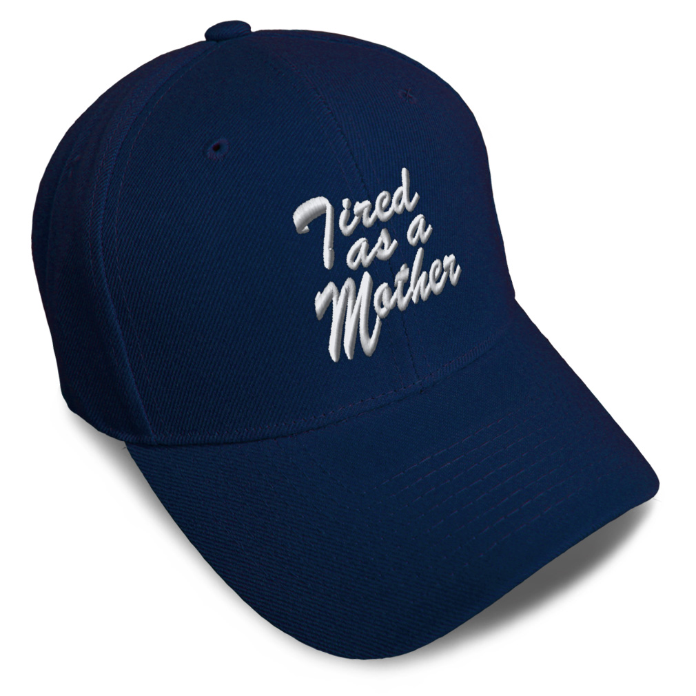 Baseball Cap Tired as A Mother Acrylic Mom Bed Dad Hats for Men & Women 1 Size - Picture 22 of 43